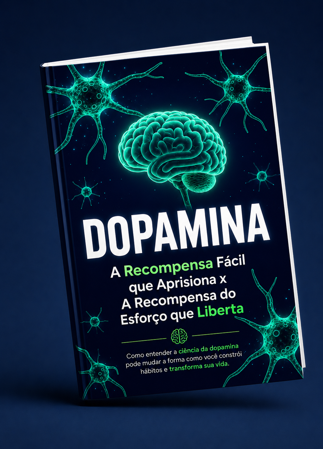 Capa ilustrada do guia Dopamina: Recompensa Fácil que Aprisiona x Recompensa do Esforço que Liberta
